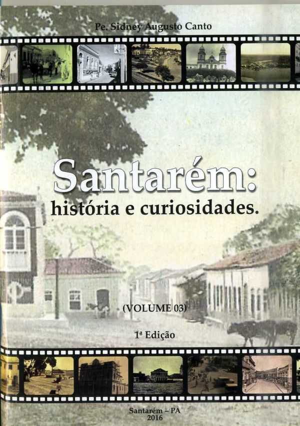 Santarém: histórias e curiosidades - V 03